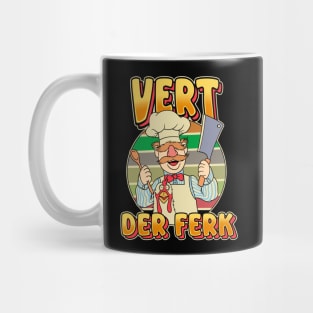 Vert Der Ferk Mug